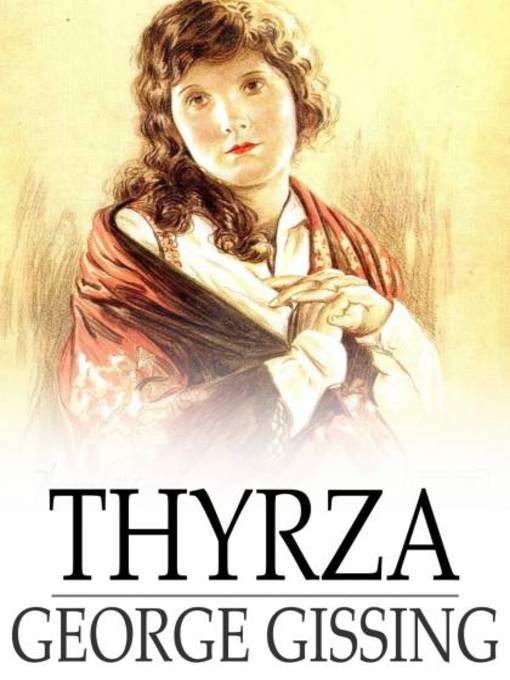 Title details for Thyrza by George Gissing - Wait list